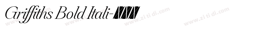Griffiths Bold Itali字体转换